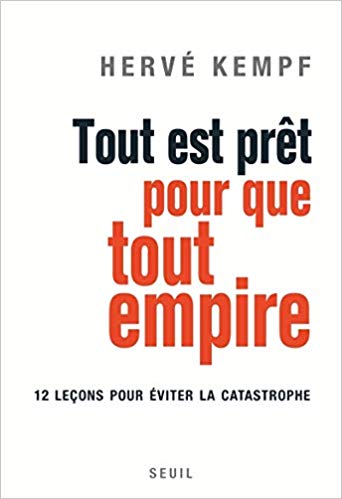 Tout est prêt pour que tout empire - collapsologie académie